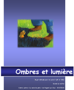 Travailler Les Ombres Et La Lumi Re Partir De Lalbum Lombre De L