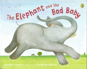 The Elephant and the Bad Baby.