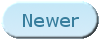 Newer